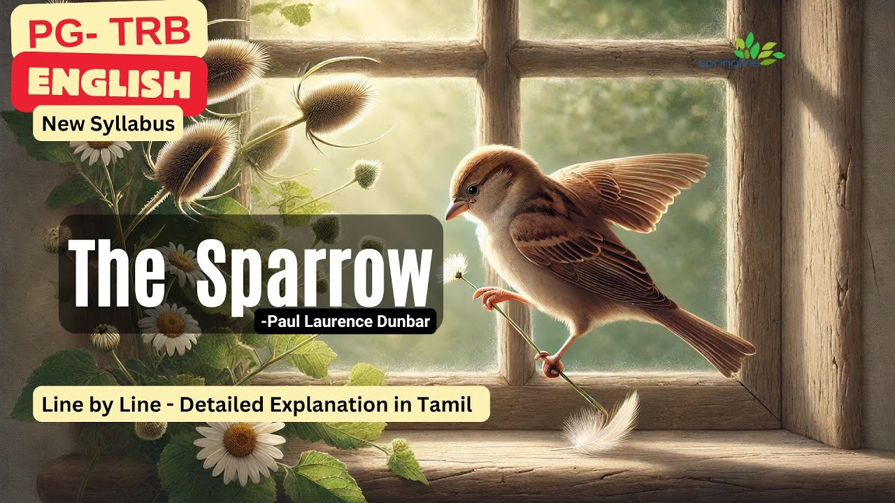The Sparrow  poem by Paul Laurence Dunbar  | Line by Line - Text line detailed explanation in Tamil