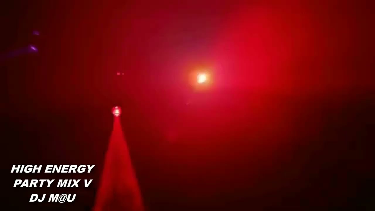 HIGH ENERGY PARTY MIX VOL.5 - DJ M@U