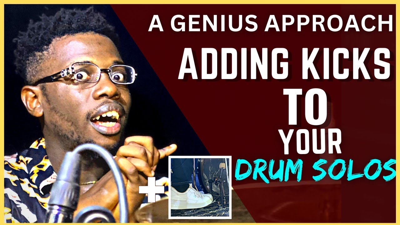 Start Sounding like a PRO by Adding Crazy Kicks to your Drum Solos