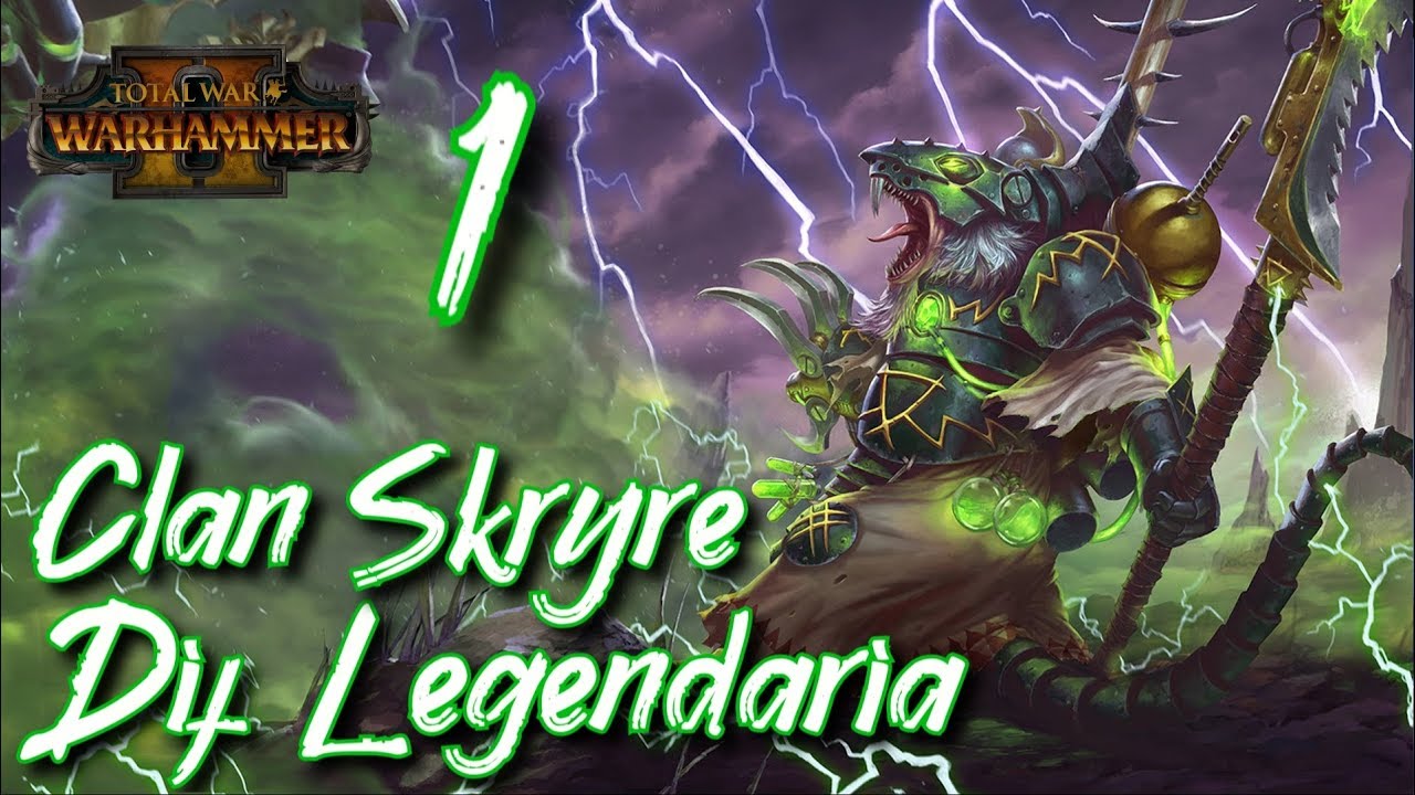 SKAVENS CLAN SKRYRE#01. CAMPAÑA LEGENDARIA EN MORTAL EMP. TOTAL WAR WARHAMMER 2 #totalwar #warhammer