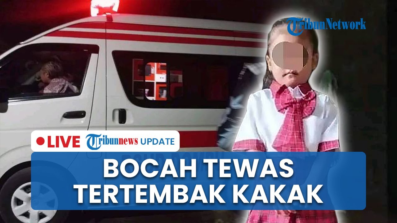 🔴 LIVE: Balita Tewas Ditembak Kakak Kandung, Orangtua Lalai Tinggalkan Senapan Sembarangan
