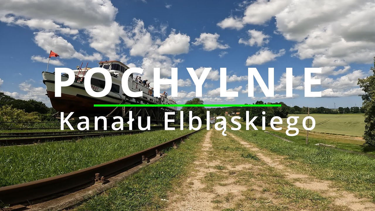 Pochylnie Kanału Elbląskiego