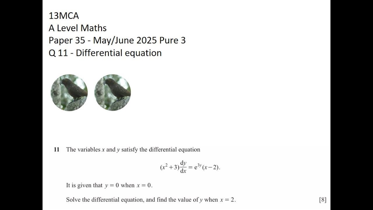 13MCA - Paper 35 May/June 2025 - DE qn 11