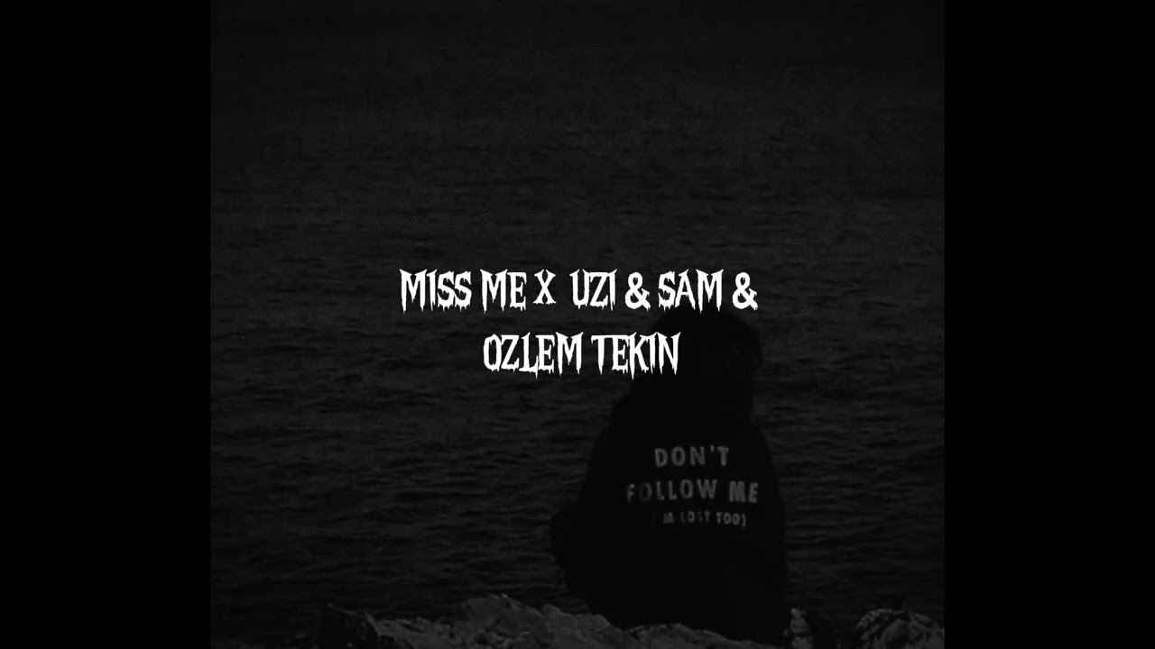 MİSS ME X  UZİ & ŞAM & ÖZLEM TEKİN