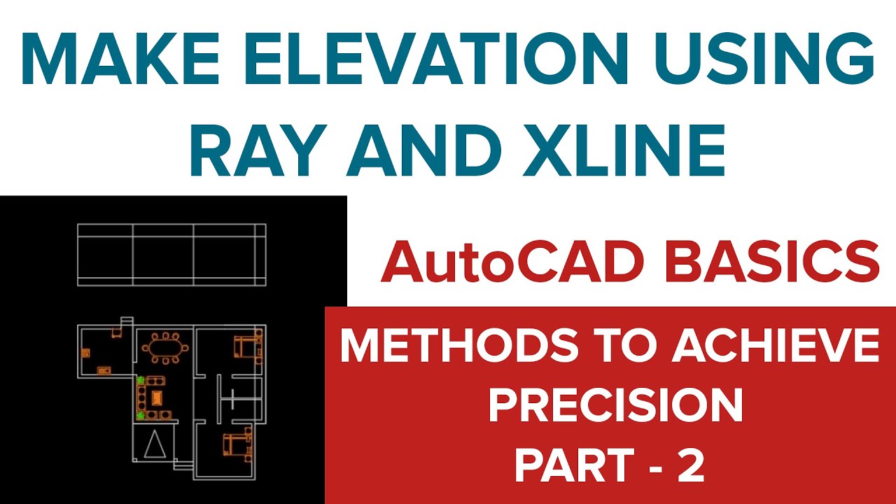 CREATE AN ELEVATION USING RAY AND XLINE | AutoCAD FROM POINT | AutoCAD OBJECT SNAP TRACKING