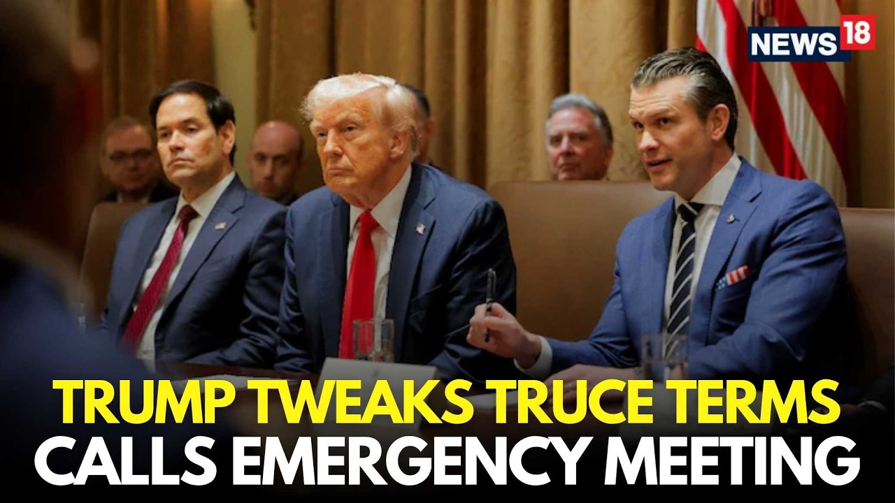 US Iran War LIVE | Trump Revises Iran Ceasefire Conditions, Holds Emergency Meeting | N18G