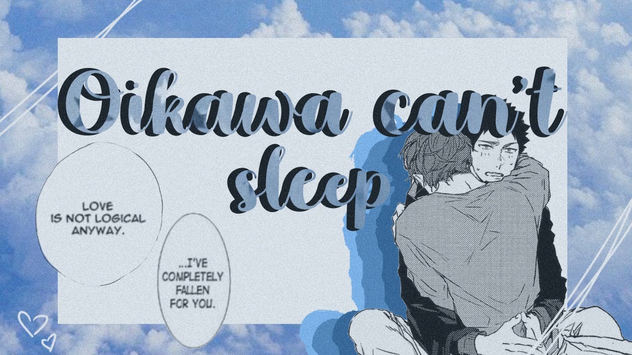 Oikawa Can't Sleep ~ Haikyuu text video