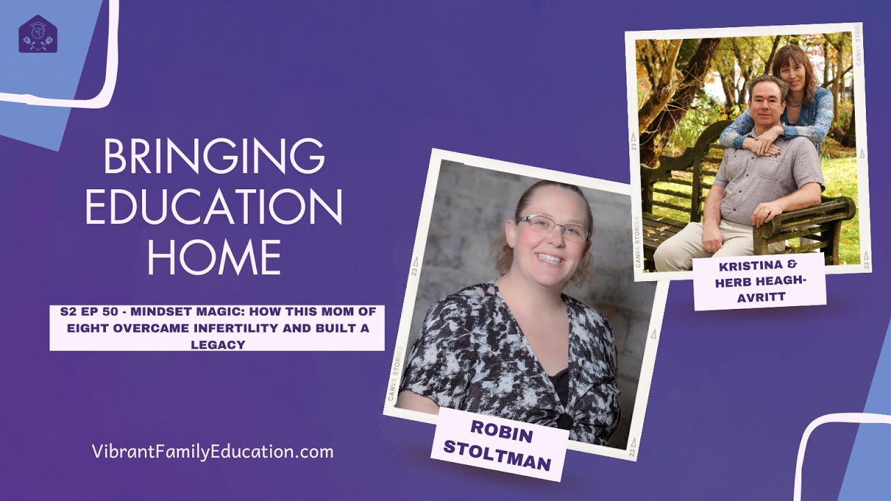 S2 EP50: Mindset Magic: How This Mom of Eight Overcame Infertility and Built a Legacy Robin Stoltman