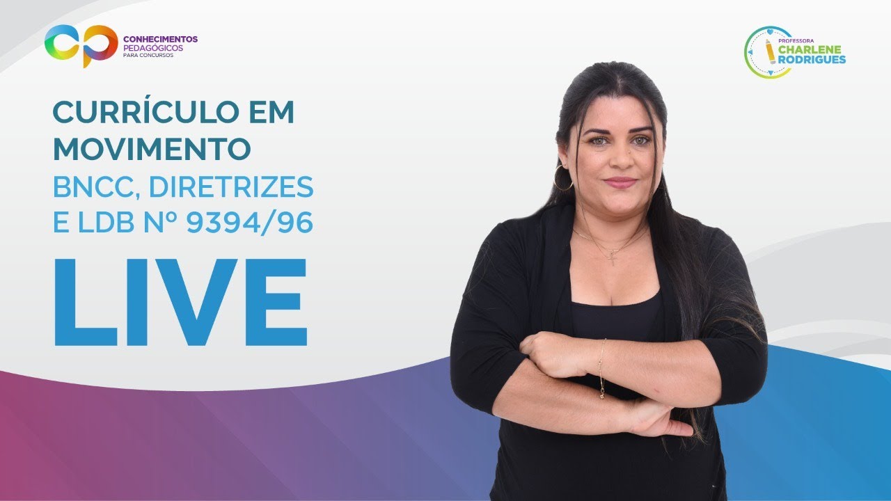 Curr&iacute;culo em Movimento: BNCC, Diretrizes e LDB n&ordm; 9394/96