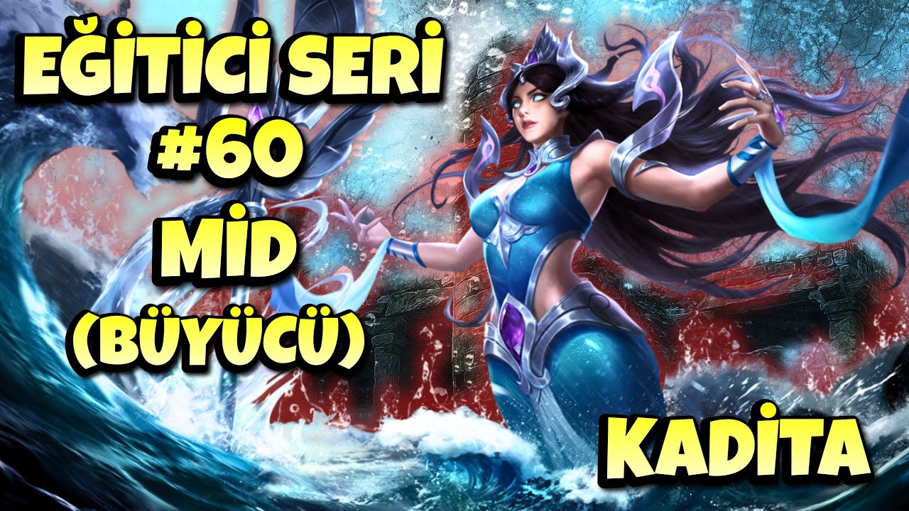 KADİTA MİD (BÜYÜCÜ) NASIL OYNANIR ? - Mobile Legends