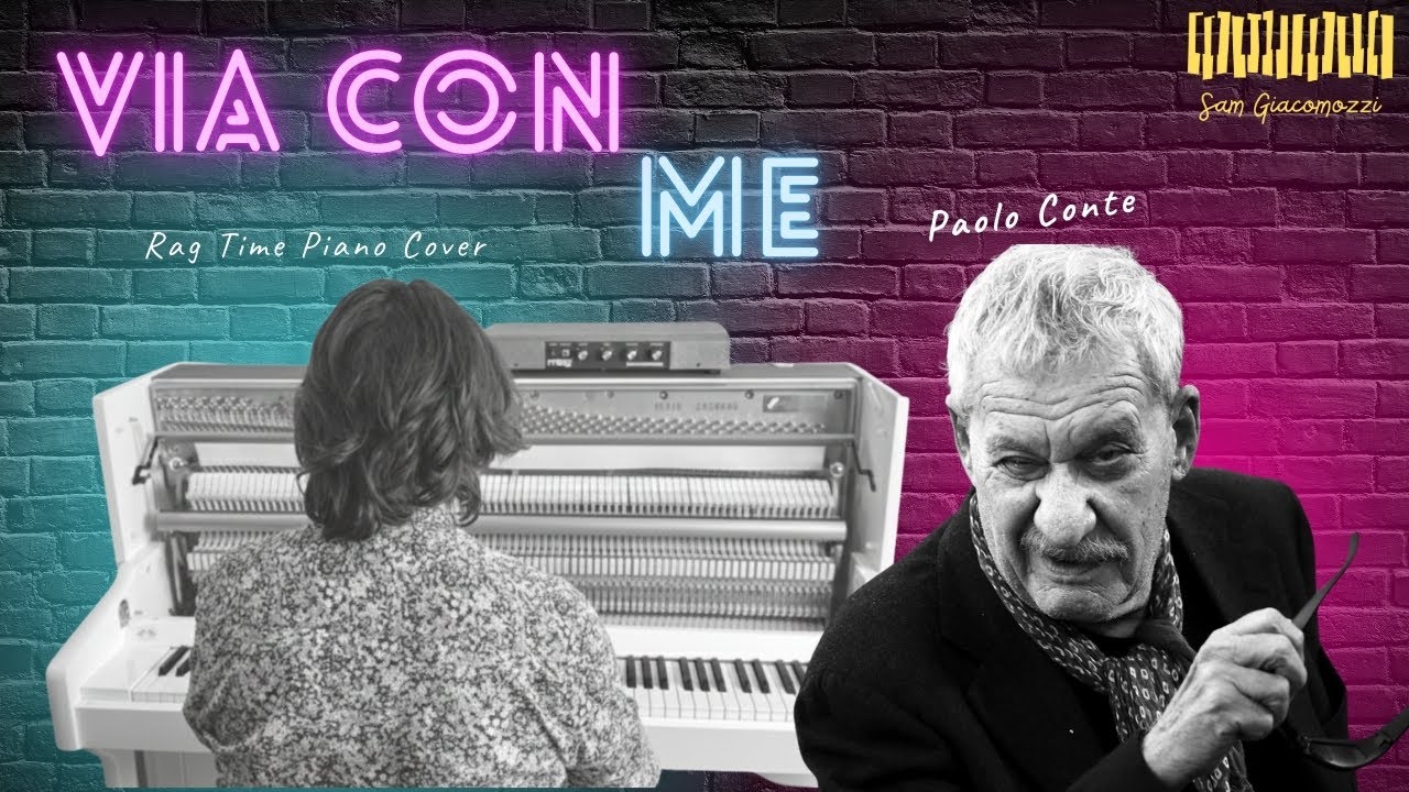Via con me - Paolo Conte  - Piano Cover by Sam Giacomozzi
