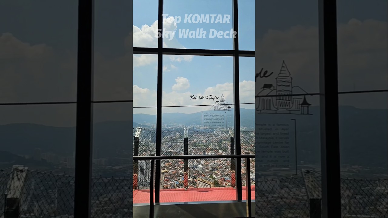 360&deg; Penang Views from KOMTAR's TOP!