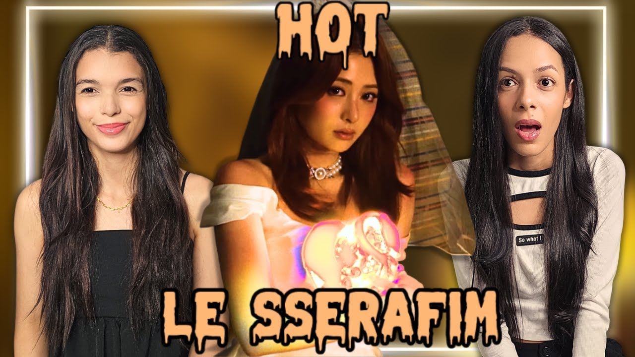 LE SSERAFIM 'HOT' OFFICIAL MV REACTION | New LE SSERAFIM MV Just Slayed! | Must-See Reaction!!