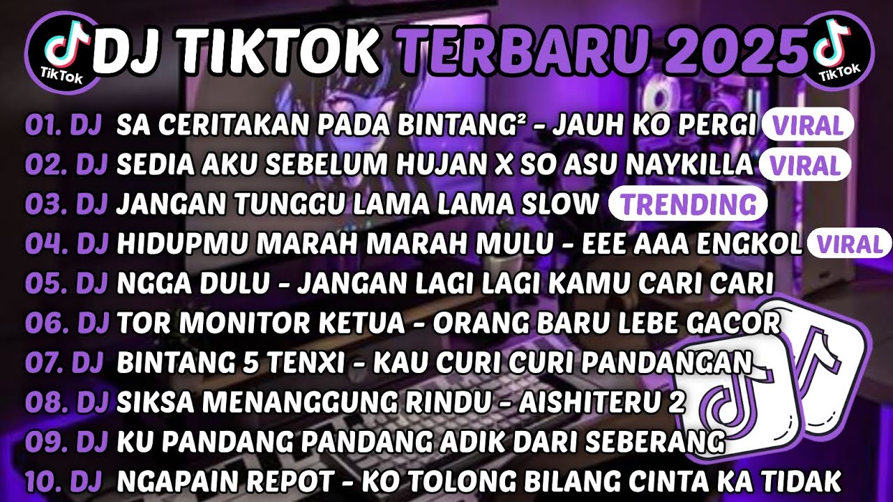 DJ TIKTOK TERBARU 2025-🎵DJ SA CERITAKAN PADA BINTANG - BINTANG - JAUH KO PERGI🎵DJ SEDIA AKU SEBELUM
