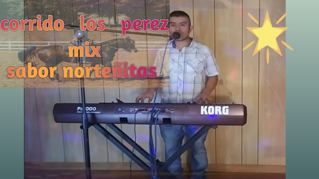 El corrido de lospérez mix sabor norteñitas