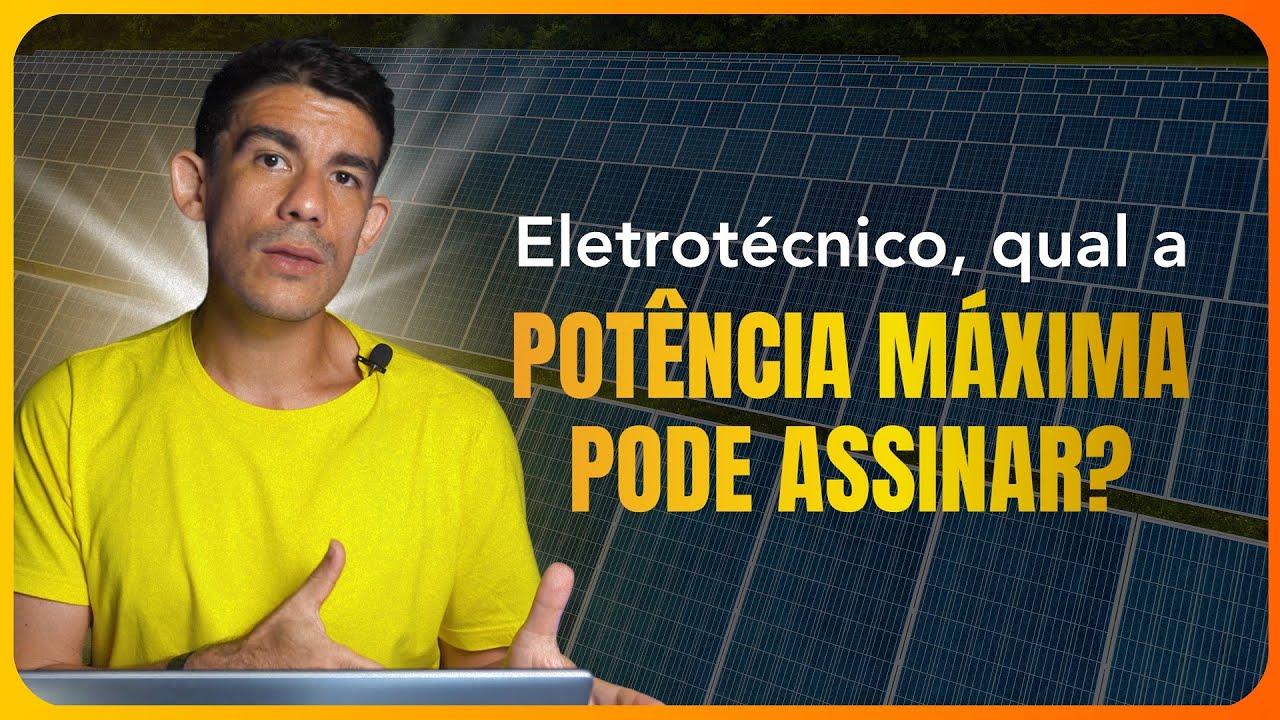 Qual a potência máxima um eletrotécnico pode assinar?