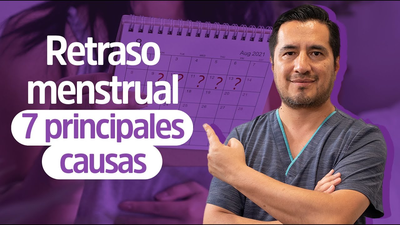 🗓Causas del RETRASO MENSTRUAL | Reina Madre💜