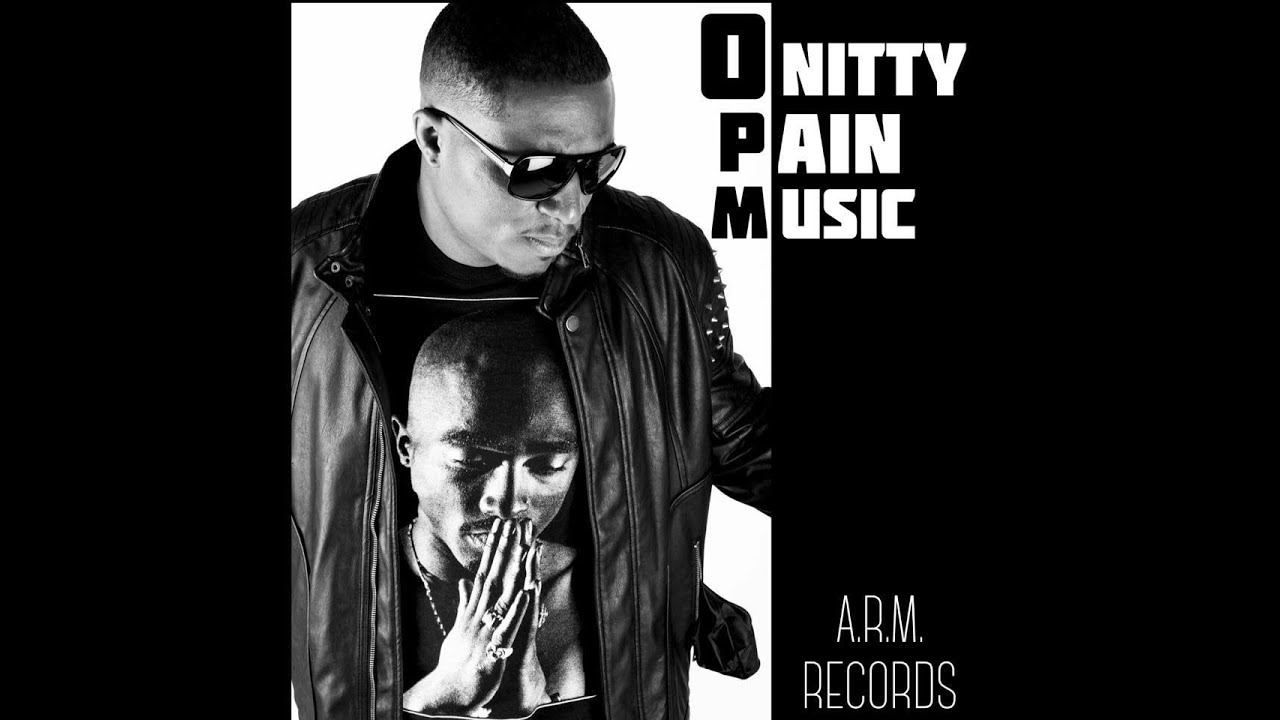 A.R.M. Records Presents O.Nitty Pain Music ***EXCLUSIVE***