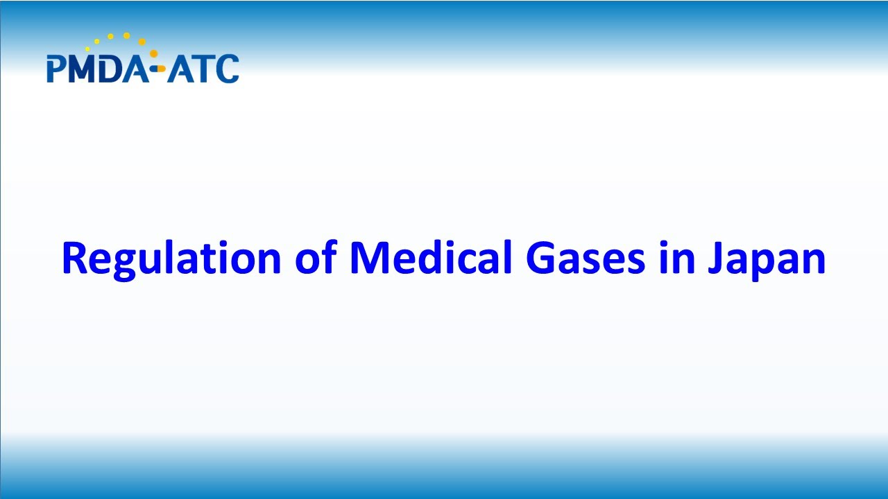(Review) Regulation of Medical Gases in Japan