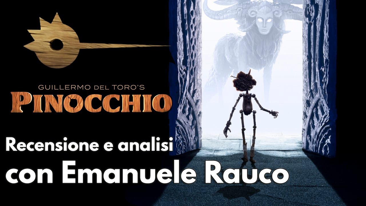 Pinocchio di Guillermo Del Toro | Recensione con Emanuele Rauco e riflessione su Fascismo nel Cinema