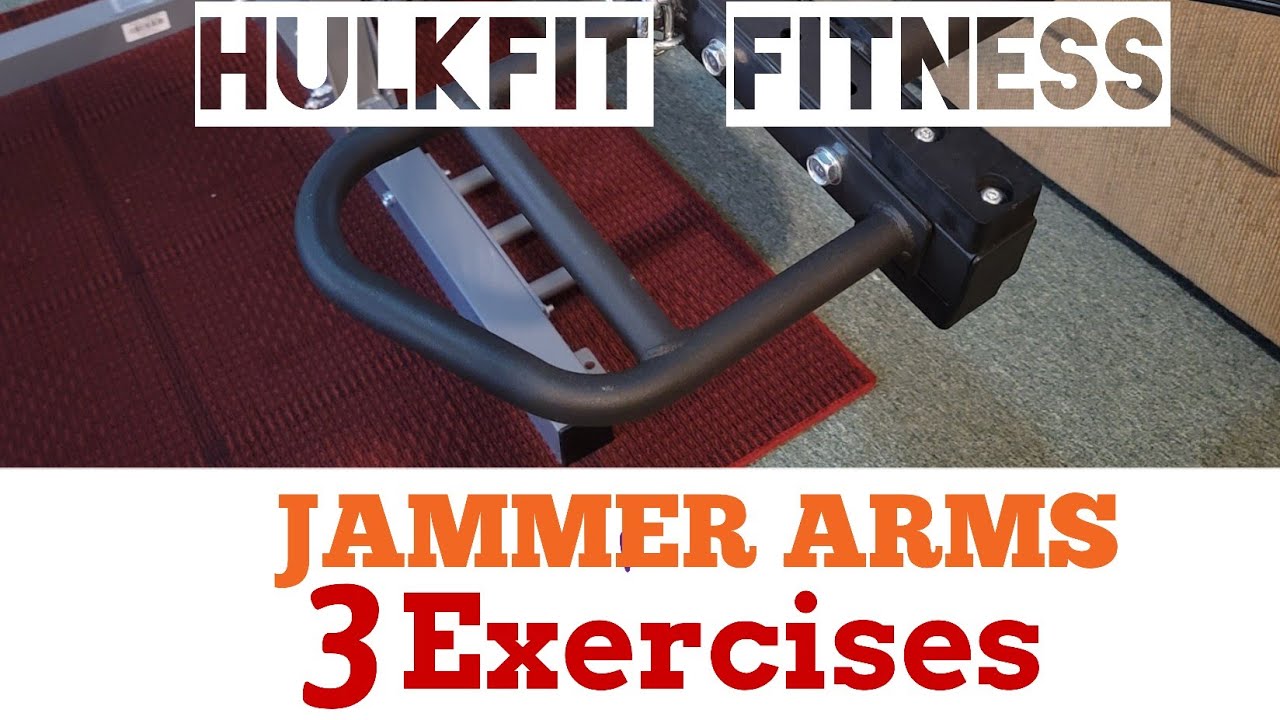 JAMMER ARMS Exercises / Part 3 / HULKFIT FITNESS Jammer Arms