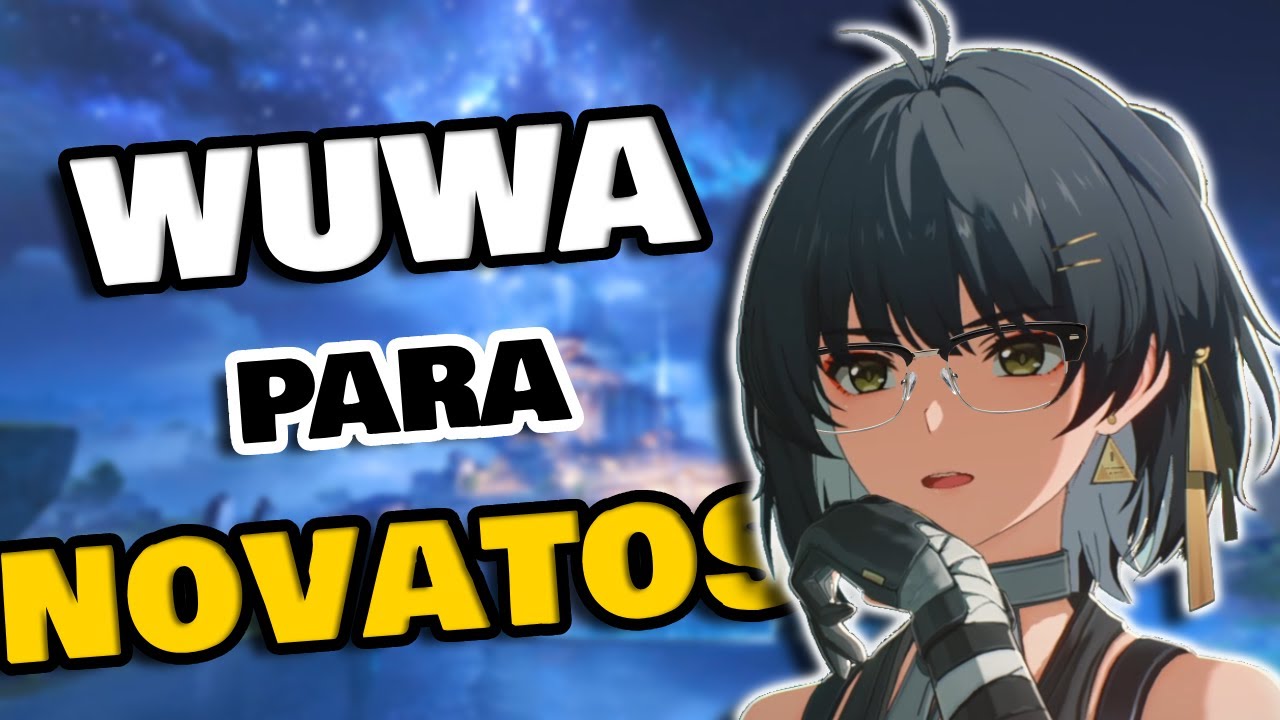 GUÍA para PRINCIPIANTES | Conceptos Básicos | Wuthering Waves