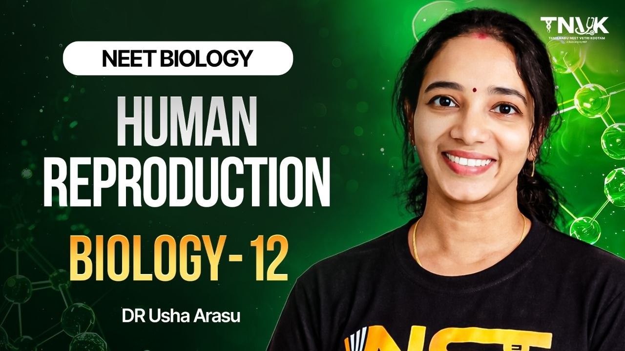 HUMAN REPRODUCTION &ndash; COMPLETE CRASH COURSE for NEET 2026 | Biology #TNVK  One Shot Tamil
