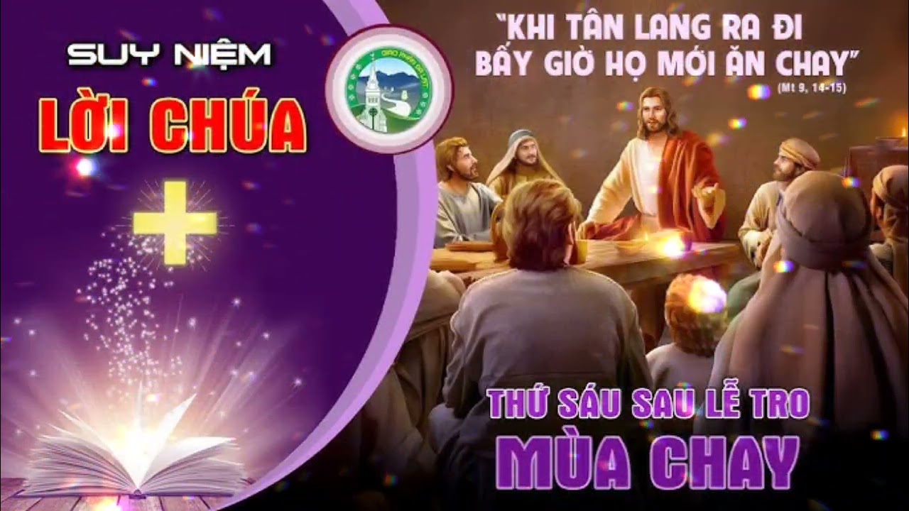 SUY NIỆM TIN MỪNG CHÚA NHẬT I MÙA CHAY 2026 - NĂM A