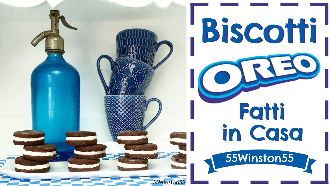 Biscotti Oreo Fatti in Casa | Ricetta Facile e Golosa | 55Winston55