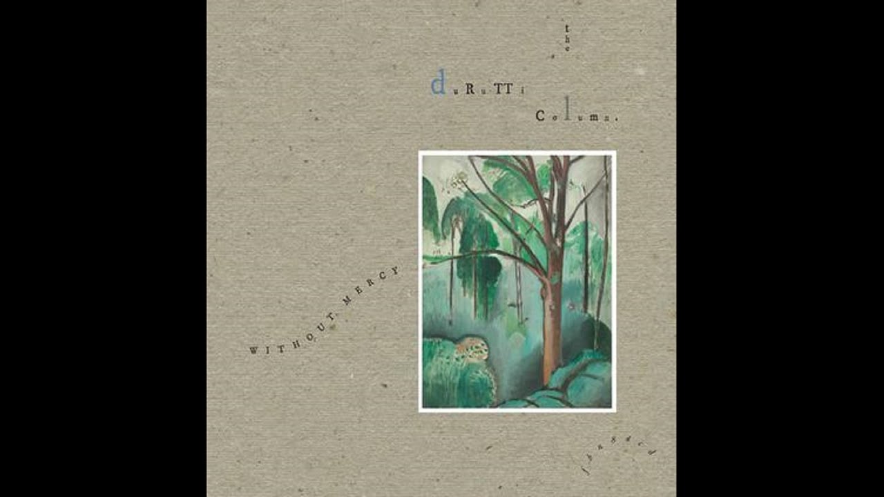 The Durutti Column - Without Mercy 2 (Full Version)