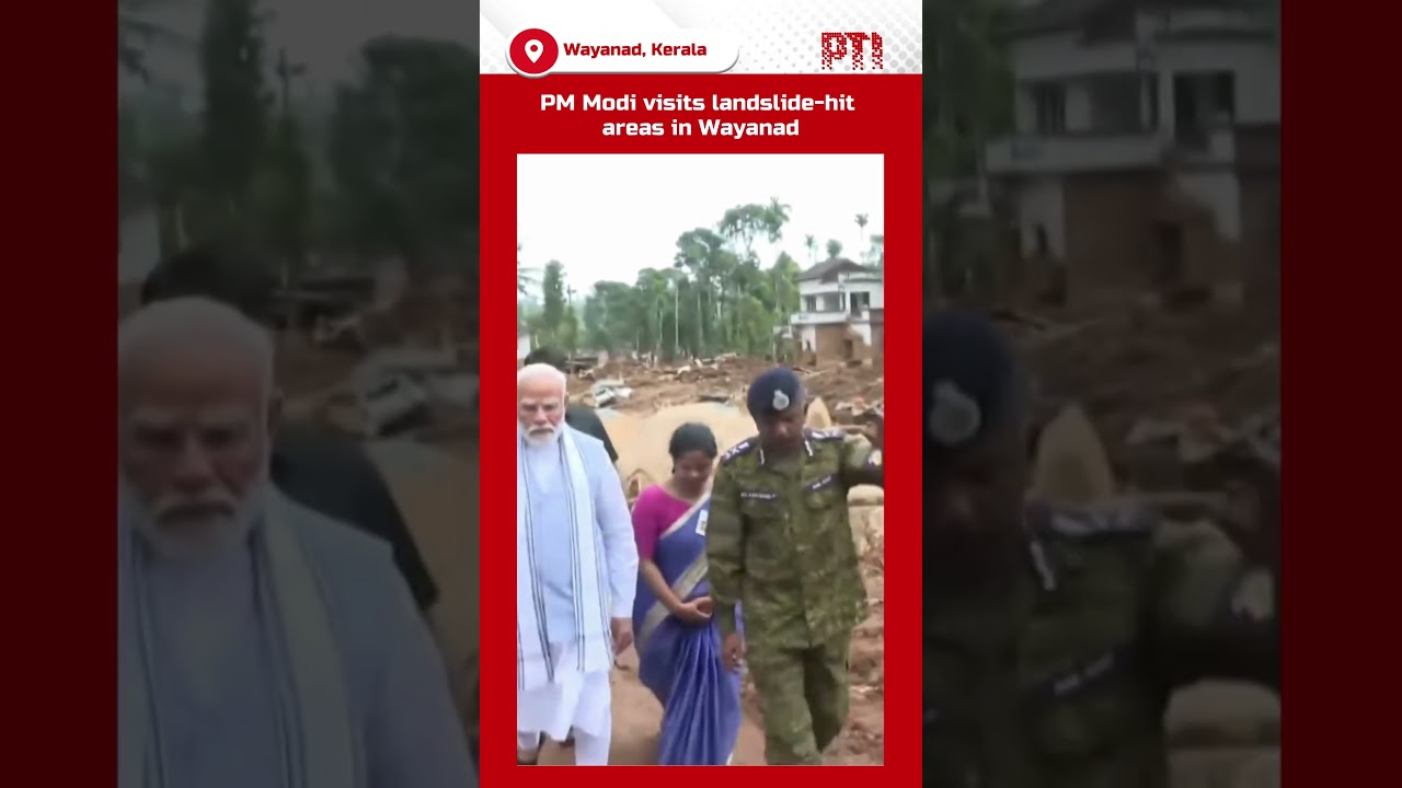 PM Modi visits Wayanad, assesses damage in landslide-hit areas
