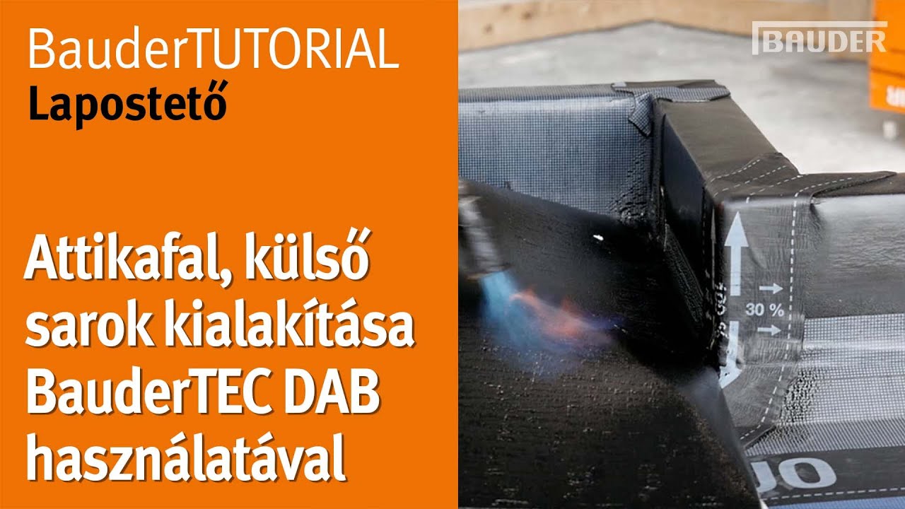 ATTIKAFAL, külső sarok kialakítása BauderTEC DAB lemezzel | BauderTUTORIAL Lapostető