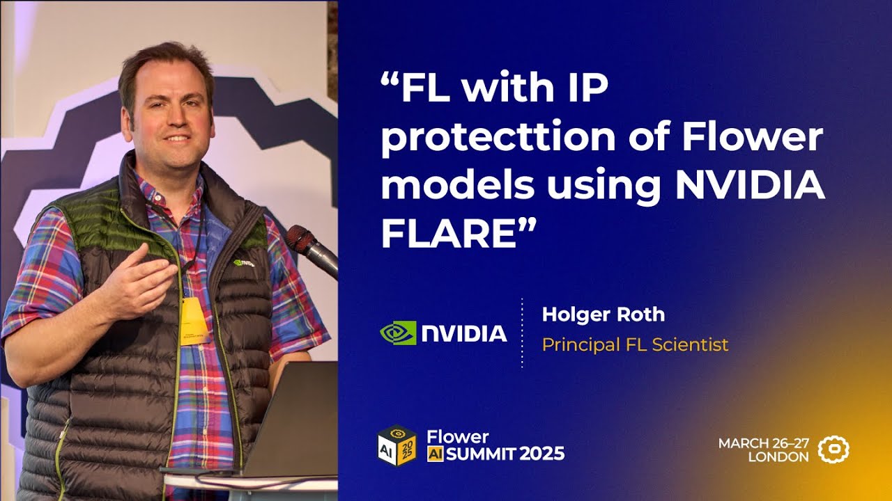 Federated Learning with IP Protection of Flower Models using NVIDIA FLARE (Flower AI Summit 2025)