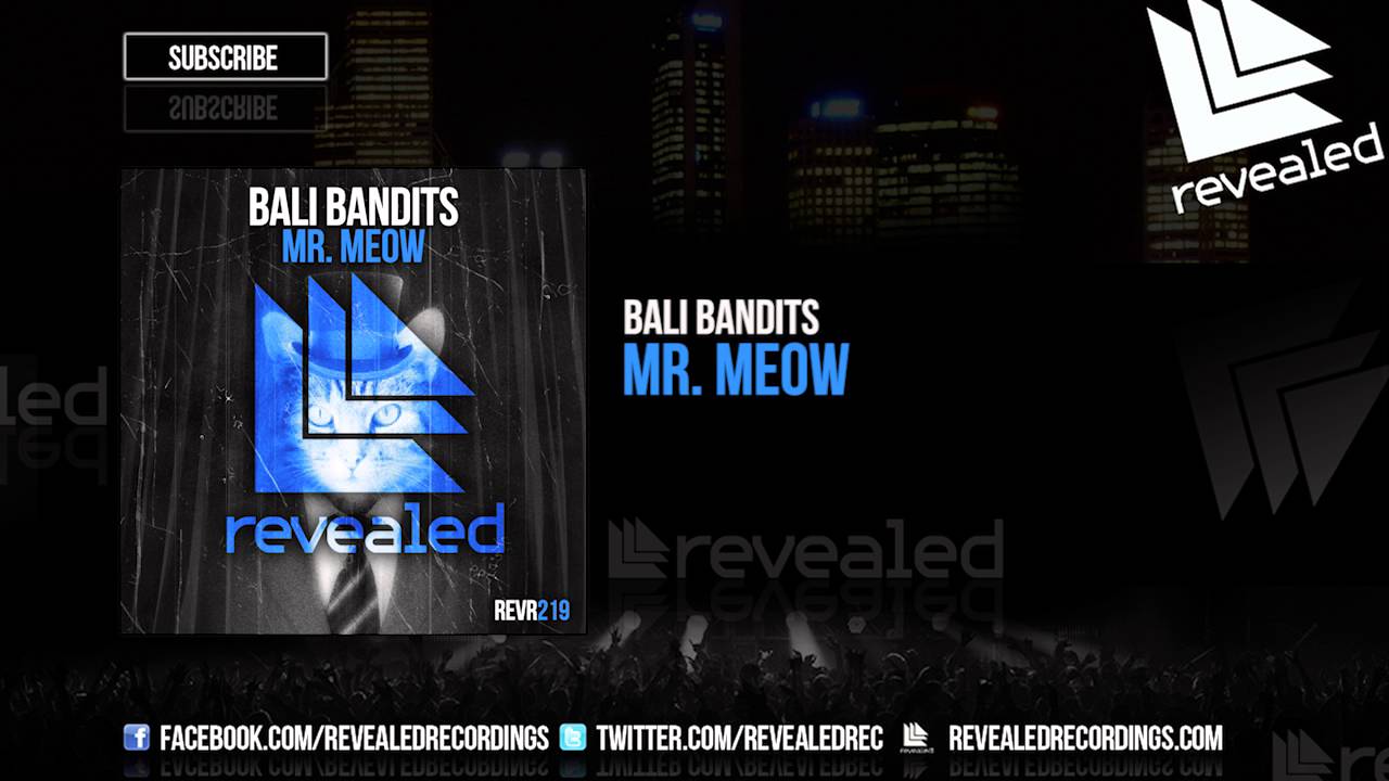 Bali Bandits - Mr. Meow [OUT NOW!]