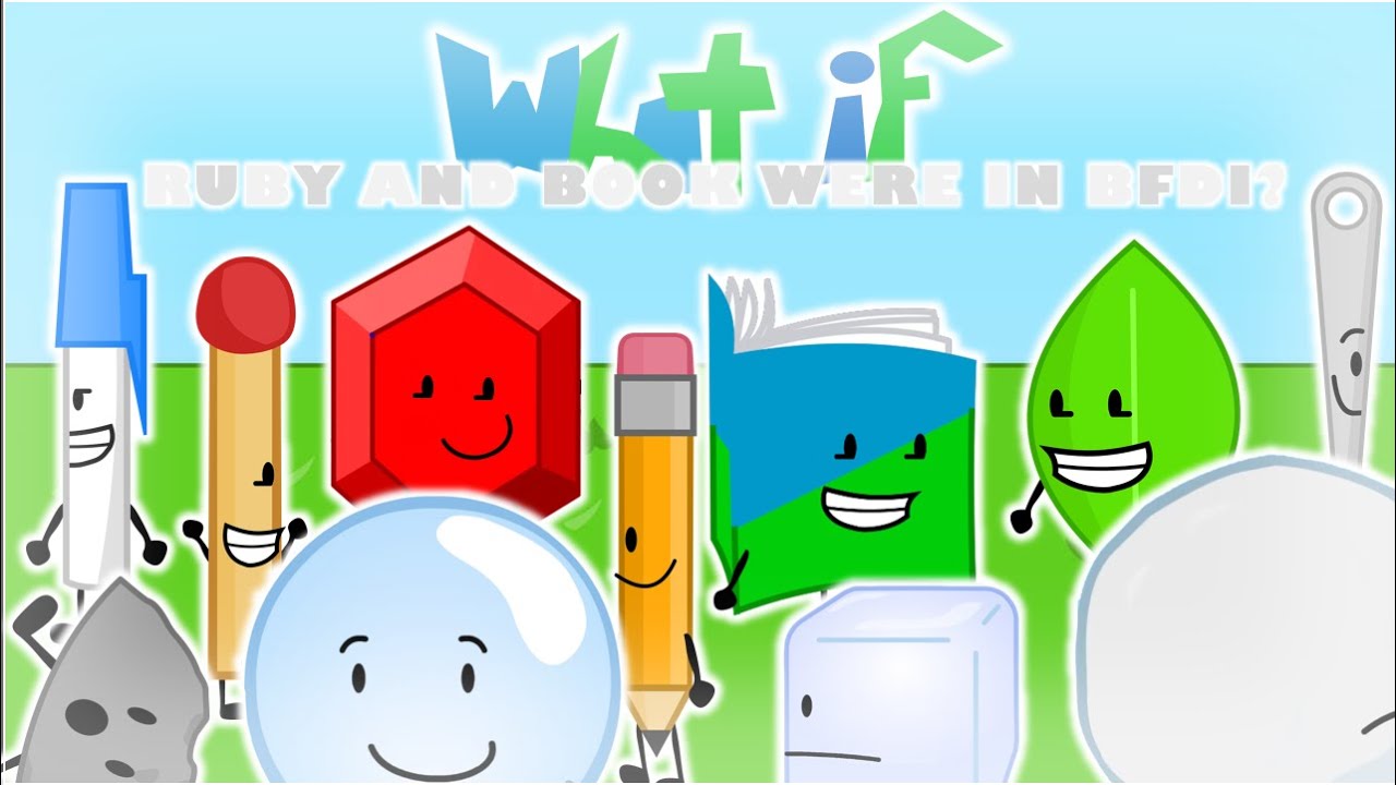 What if Book and Ruby were in BFDI?