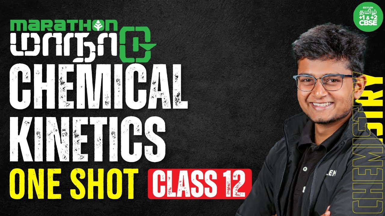 ONE SHOT : Chemical kinetics | Class 12 Chemistry | Xylem CBSE 11&12 Tamil