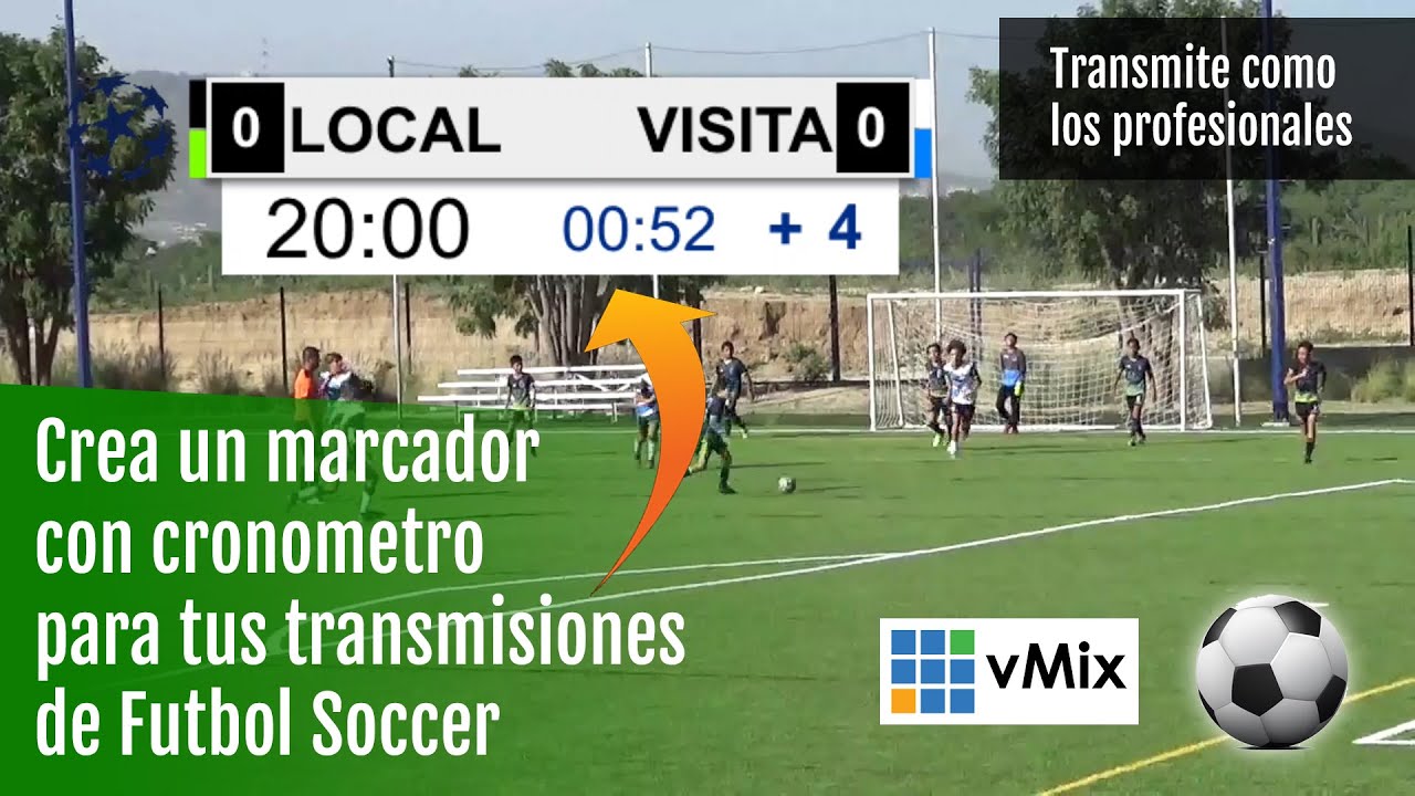 Cómo crear un marcador para tu STREAMING de partido de FUTBOL utilizando Vmix