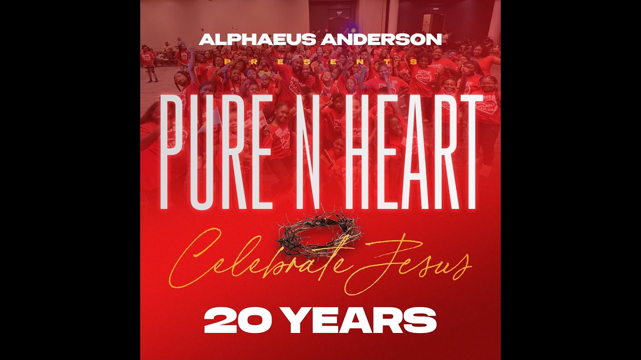 Celebrate Jesus Lyric Video Alphaeus Anderson & Pure N Heart