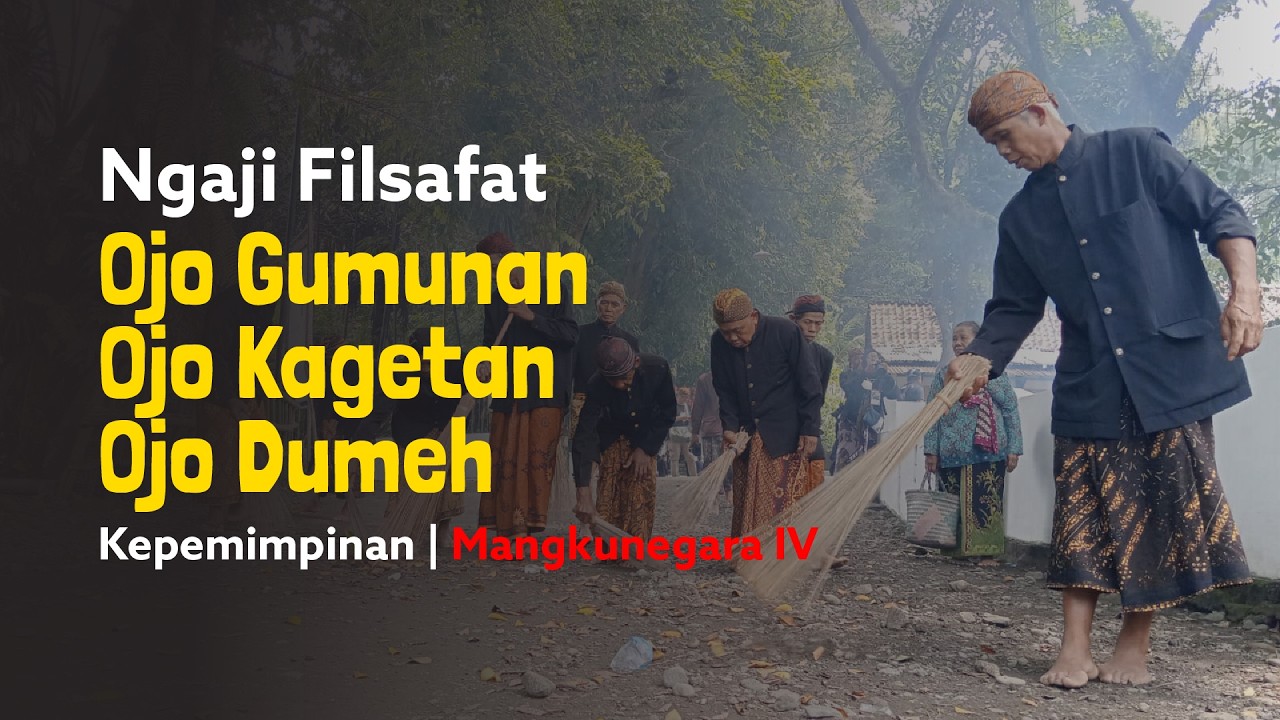 Ngaji Filsafat Kepemimpinan - Mangkunegara - Ojo Gumunan, Ojo Kagetan, Ojo Dumeh - Dr Fahruddin Faiz