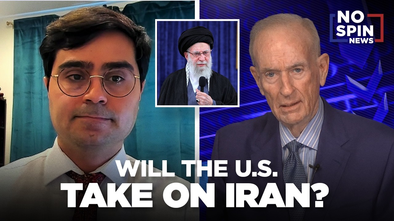 Will the U.S. Take on Iran? — Bill O'Reilly & Sina Toossi Discuss