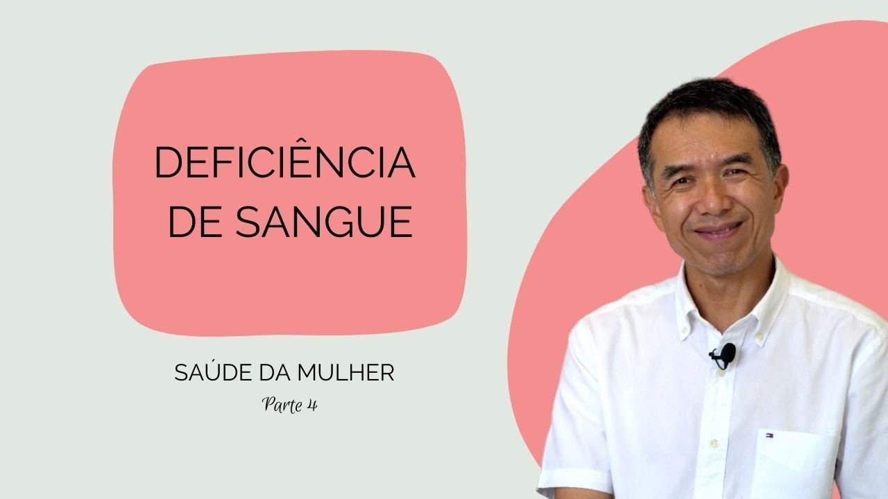DEFICIÊNCIA DE SANGUE - Saúde da Mulher Parte 4