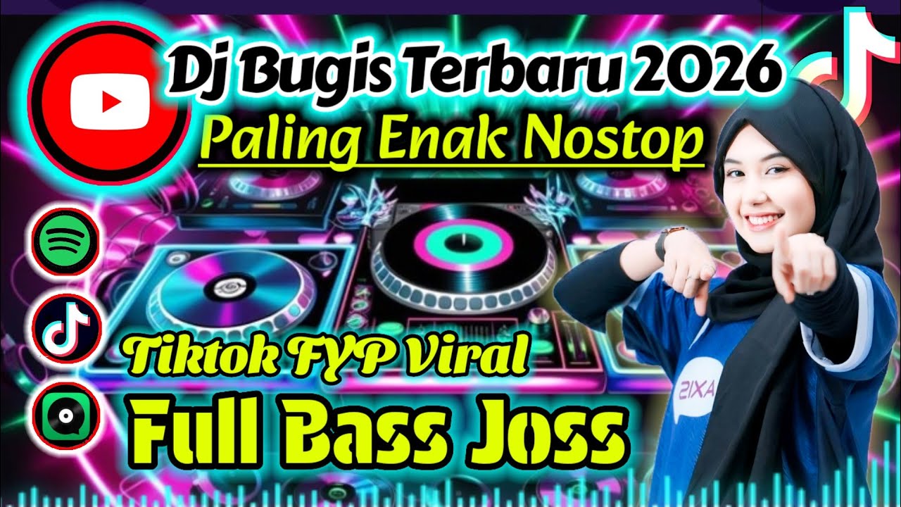 🔰DJ Bugis terbaru 2026 full bass viral tiktok yang bayak di cari 