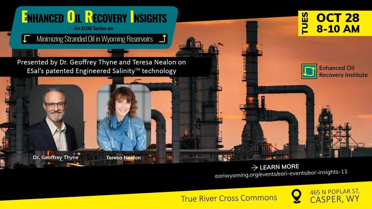 EORI Insights Event: ESal, Science-Based, Field-Proven Increased Oil Recovery Technology