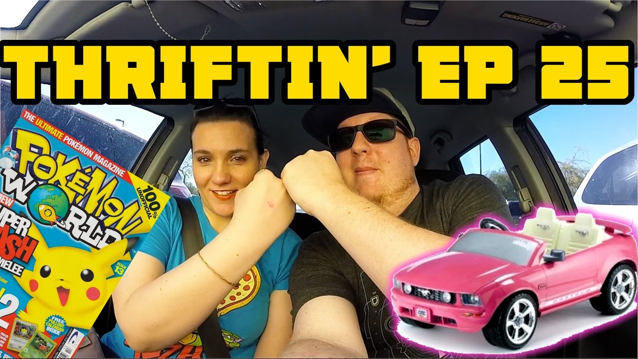Thrift Store Hopping: Episode 25: Pokemans & Barbie Cars
