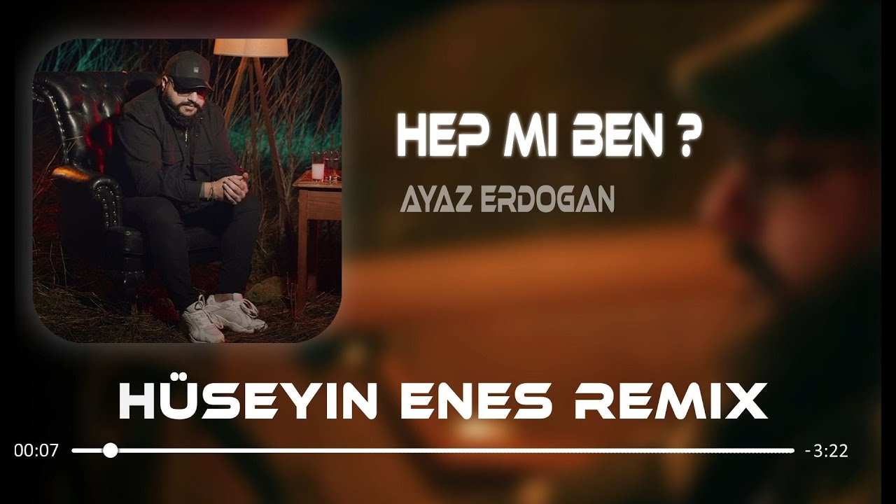 Ayaz Erdoğan - Hep Mi Ben ? ( H&uuml;seyin Enes Remix ) | İnan hep mi ben d&uuml;ş&uuml;cem yerden yere.