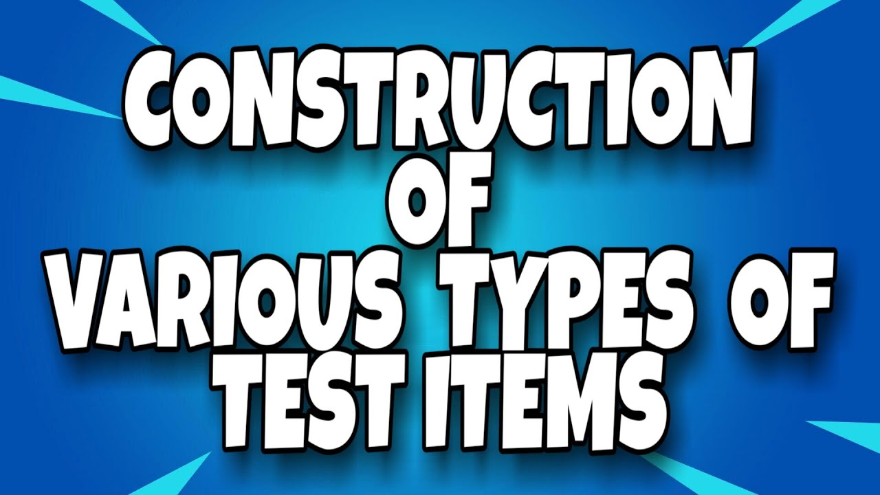 Assessment for Learning || Construction of test items || types of test items || short notes ||B.Ed||