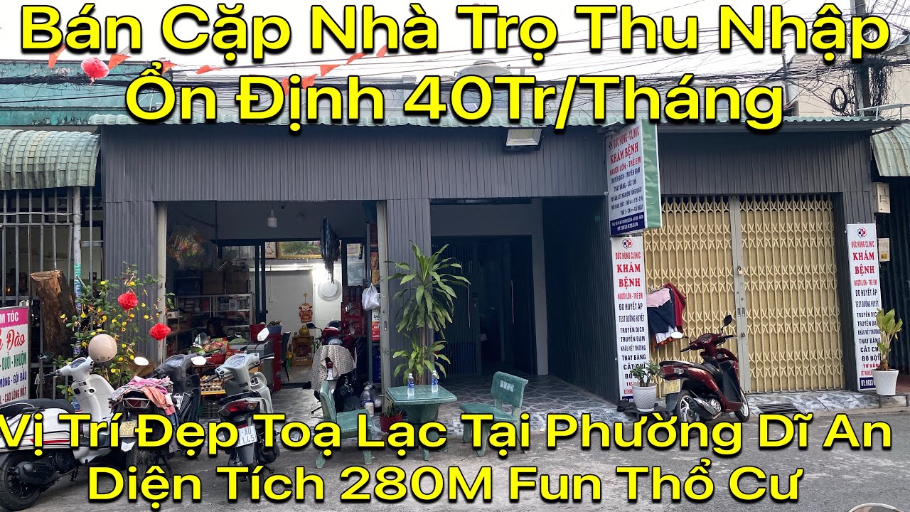 BÁN CẶP NHÀ TRỌ THU NHẬP ỔN ĐỊNH 40tr/THÁNG CÓ 280M FUN THỔ CƯ TOẠ LẠC TẠI PHƯỜNG DĨ AN