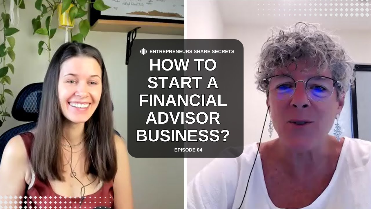 How to start a financial advisor business? | 04