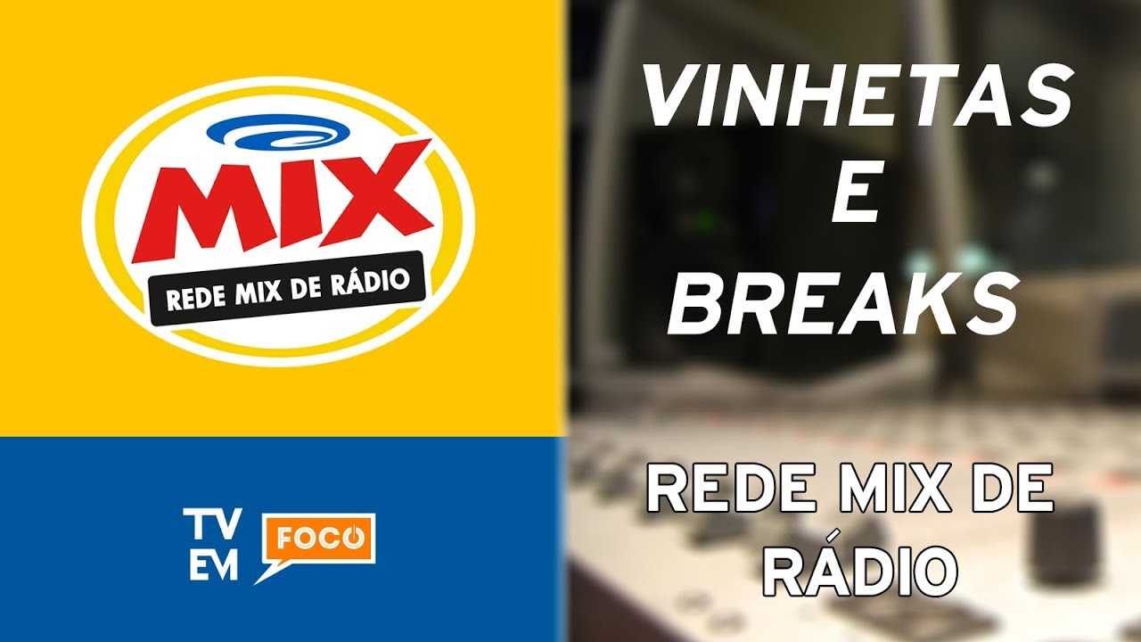 Coleção De Vinhetas e Breaks Da Rede Mix FM De Rádios