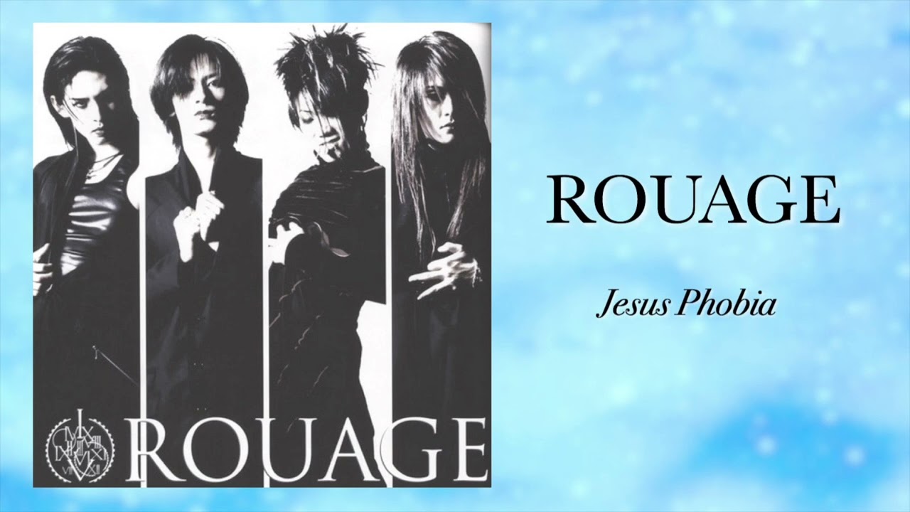 ROUAGE「Jesus Phobia」高音質　FULL